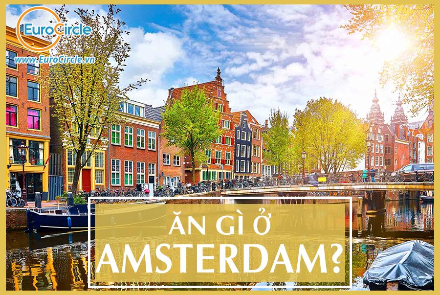 Ăn Gì Ở Amsterdam